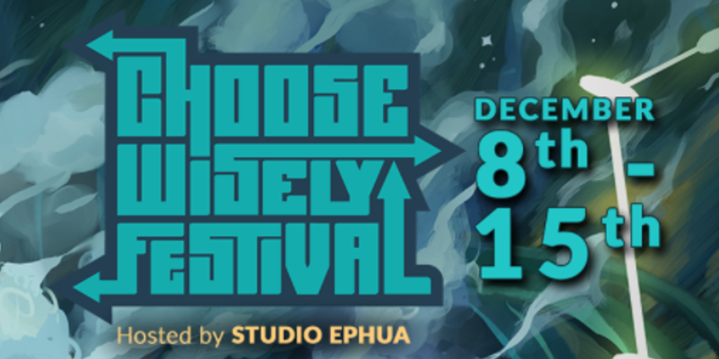 Participating in Choose Wisely Festival on Steam!